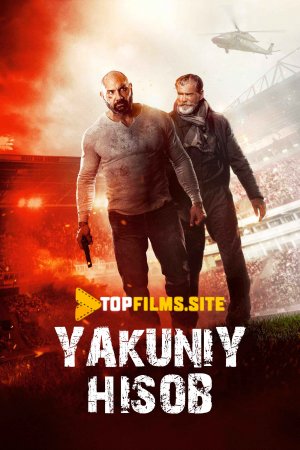 Oxirgi hisob / Yakuniy hisob / Yakuniy final Uzbek tilida 2018 kino skachat