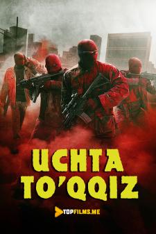 Uchta to'qqiz / 999 Uzbek tilida 2015 kino skachat