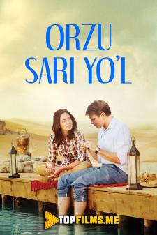 Orzu sari yo'l Uzbek tilida 2011 kino skachat