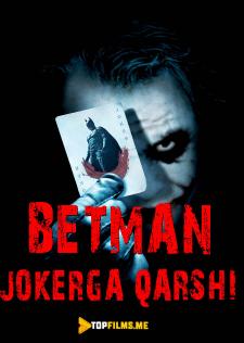 Betmen: Batman Jokerga qarshi / Qora ritsar Uzbek tilida 2008 kino skachat