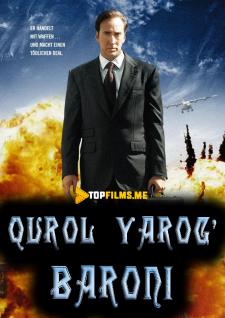 Qurol - Yarog' baroni Uzbek tilida 2005 kino skachat