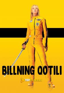 Billning Qotili 1/ Billni O'limi / Bilni o'ldirish Uzbek tilida 2003 kino skachat