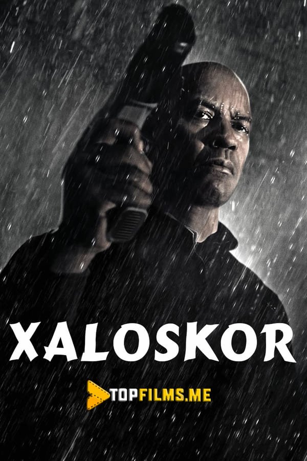Xaloskor / Haloskor / Adolat himoyachisi 1 / Adolat tarafdori Uzbek tilida 2014 kino skachat FHD