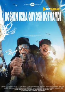 Boshim Uzra quyosh botmaydi Uzbek tilida 2019 kino skachat