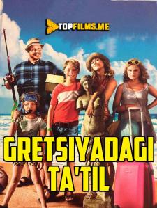 Gretsiyadagi tatil Uzbek tilida 2012 kino skachat