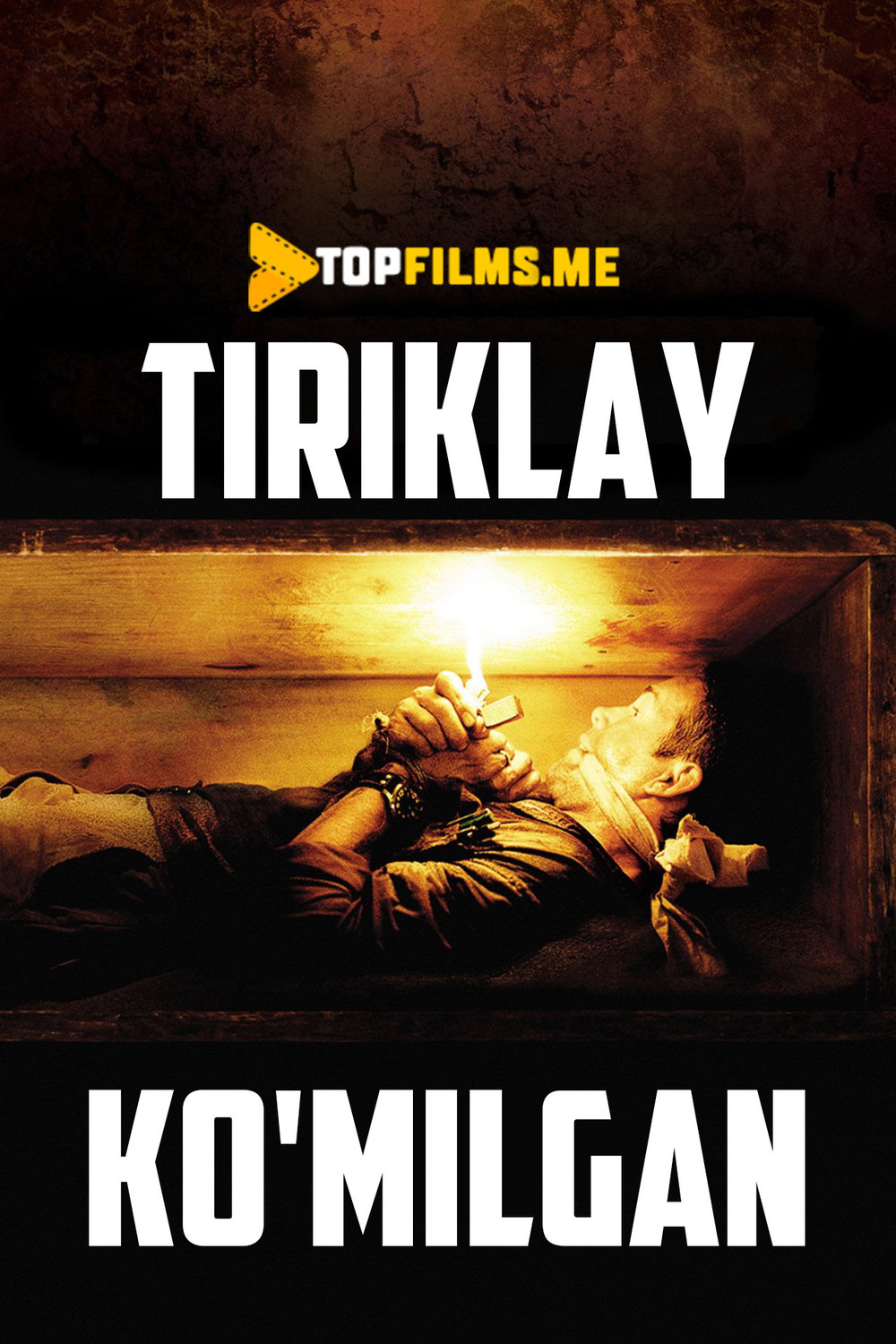 Tiriklay ko'milgan / Tirik ko'milgan Uzbek tilida 2010 kino skachat