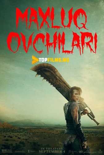 Mahluq ovchilari / Maxluq ovlovchilar Uzbek tilida 2020 kino skachat FHD