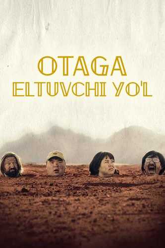 Otaga Eltuvchi Yo'l Uzbek Tilida 2023 kino skachat FHD