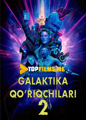 Gallaktika qo'riqchilari 2 Uzbek tilida 2017 skachat kino