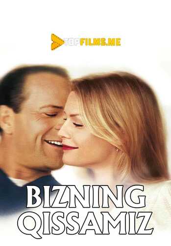 Bizning Qissamiz Uzbek tilida 1999 kino skachat FHD