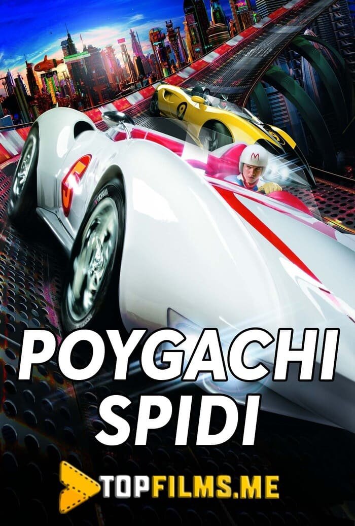 Poygachi Spidi Uzbek tilida 2008 kino skachat FHD