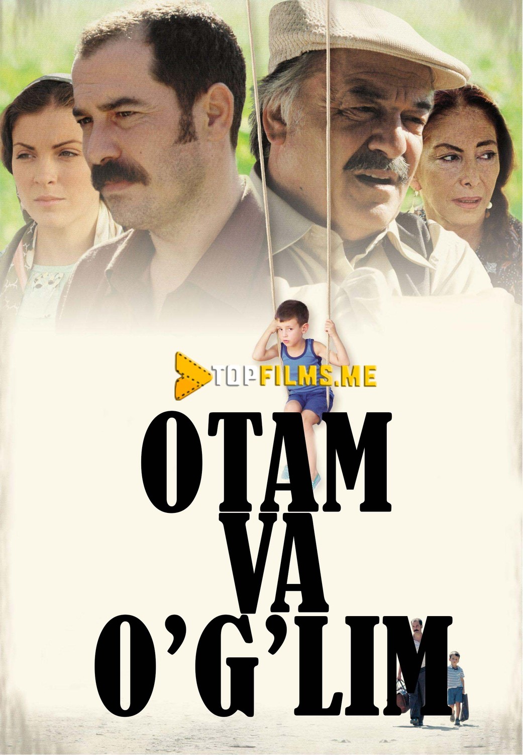 Otam va o'g'lim Uzbek tilida 2005 kino skachat