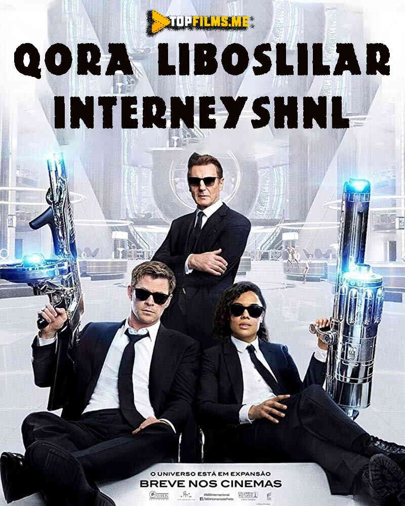 Qora liboslilar: Interneyshnl Uzbek tilida 2019 kino skachat FHD