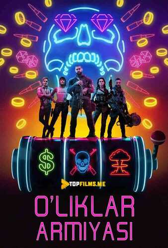 O'liklar armiyasi / O'lganlar armiyasi Uzbek Tilida 2021 kino skachat FHD