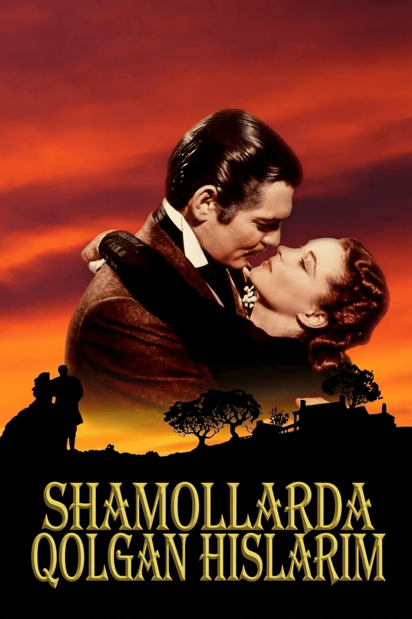 Shamollarda qolgan hislarim / Shamol bilan ketdi Uzbek Tilida 1939 kino skachat FHD